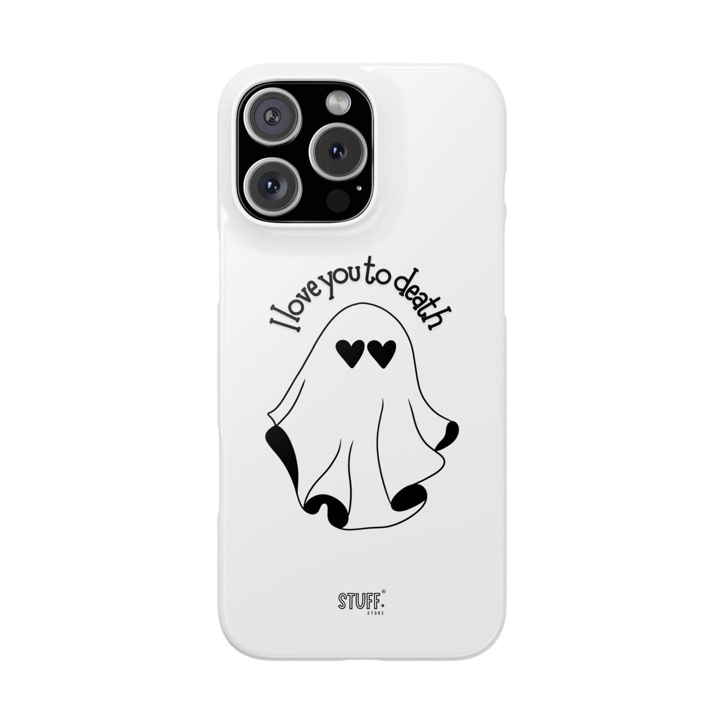 I Love You to Death | Coque snap légère et résistante