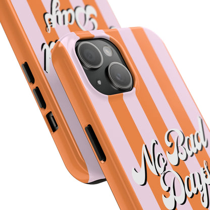 No Bad Days Case | Coque résistante double protection avec phrase positive