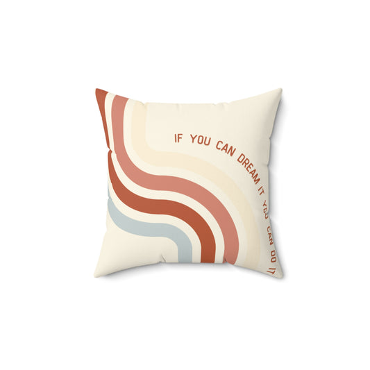 Coussin carré décoratif "Dream it" | Design rétro et phrase inspirante