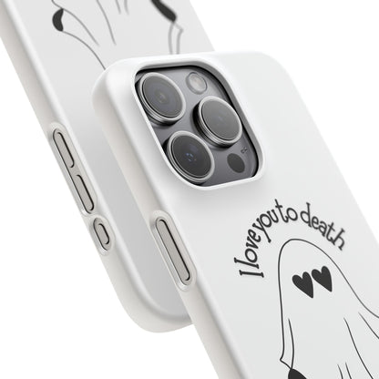 I Love You to Death | Coque snap légère et résistante