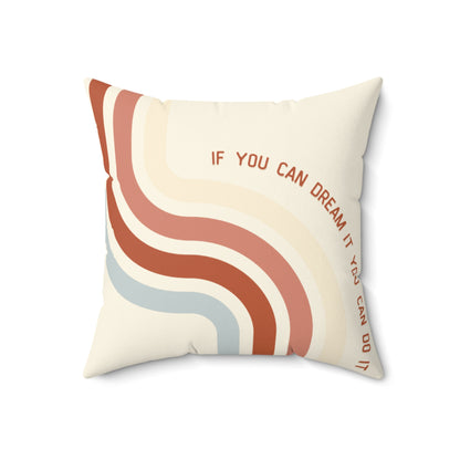 Coussin carré décoratif "Dream it" | Design rétro et phrase inspirante