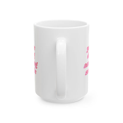 Sweetie Cup | Mug en céramique avec phrase motivante — 330ml / 440ml