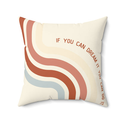Coussin carré décoratif "Dream it" | Design rétro et phrase inspirante