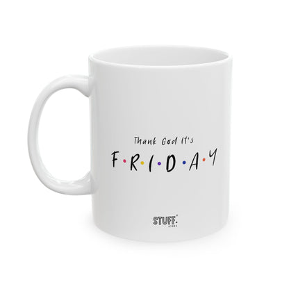 TGIF Cup | Mug en céramique inspirée de Friends, cadeau pause café humoristique – 330ml / 440ml